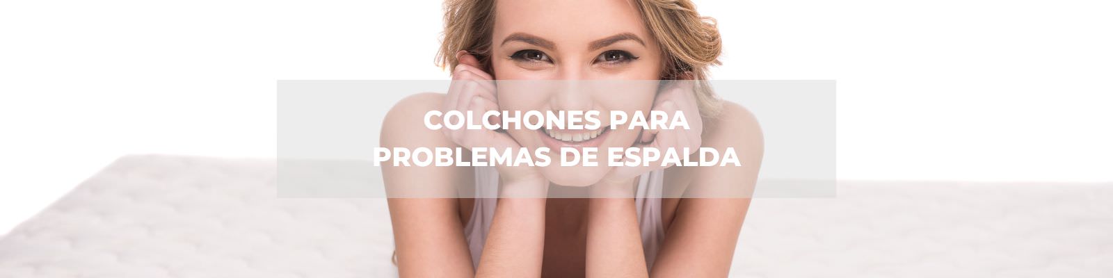 colchones para personas con problemas de espalda en jaén