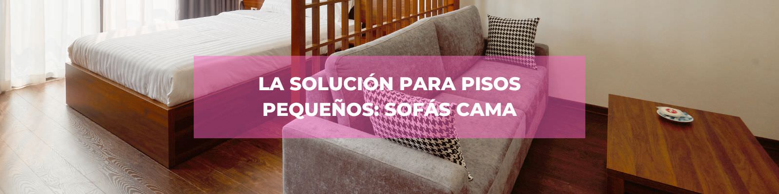 solucion a pisos pequeños, sofas cama